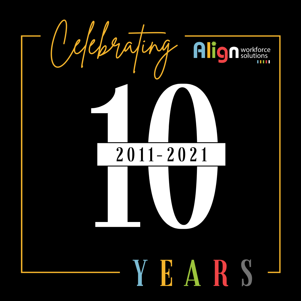 Align celebrates 10 years in business!